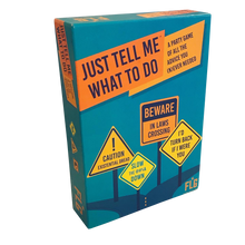 Load image into Gallery viewer, Just Tell Me What to Do: A Party Game of All the Advice You (N)ever Needed