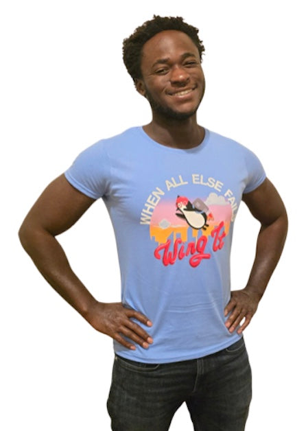 Wing It T-Shirt: WHEN ALL ELSE FAILS, Wing It